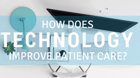 How does technology improve patient care