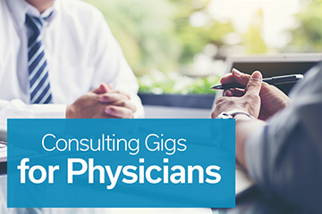 Consulting Gigs for Physicians