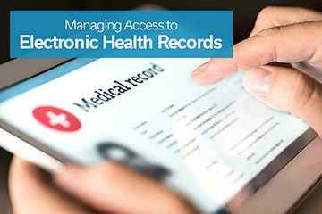 Managing Access to Electronic Health Records
