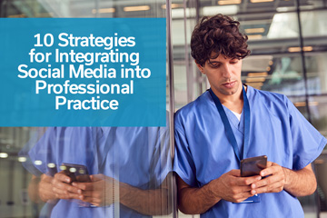 10 Strategies for Integrating Social Media into Professional Practice