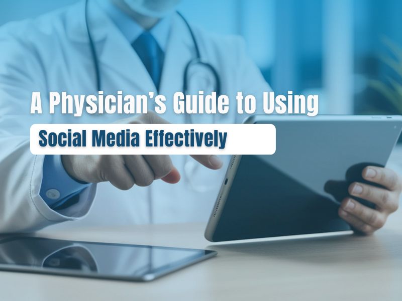 How to Use Social Media for Physicians