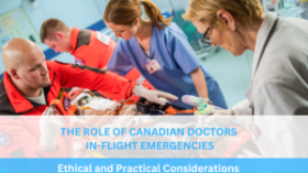 The Role of Canadian Doctors in In-Flight Emergencies: Ethical and Practical Considerations