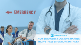 How Emergency Doctors Handle High-Stress Situations in the ER