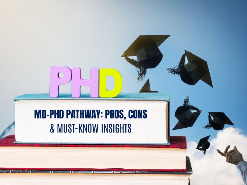 MD-PhD Pathway: Pros, Cons, and What You Need to Know