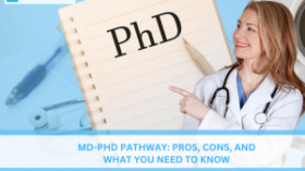 MD-PhD Pathway: Pros, Cons, and What You Need to Know