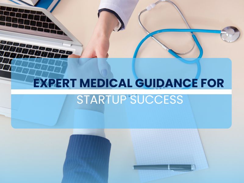 Why Healthcare Startups Need Physician Consultants