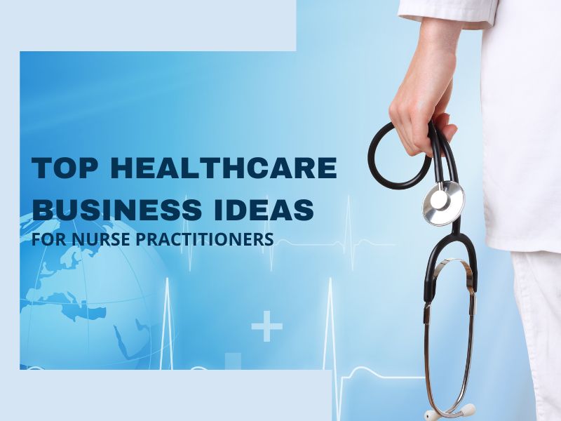 Healthcare Industry for Nurse Practitioners