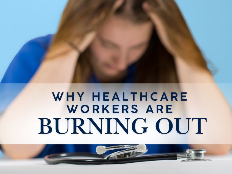Why Are Healthcare Workers Stressed