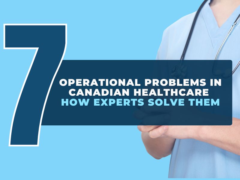 Top problems in Canadian Healthcare