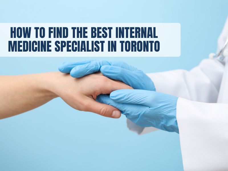 Internal Medicine Specialist in Toronto