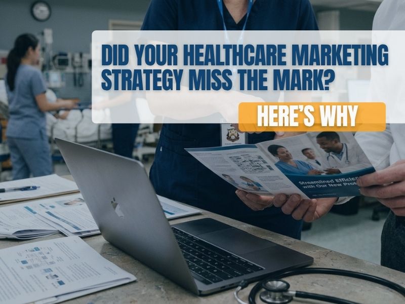 Why Healthcare Marketing Strategy Fails
